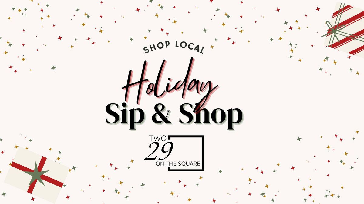 Holiday Sip & Shop