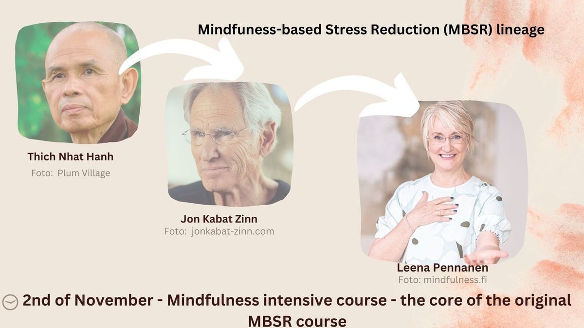 Mindfulness intensive course - the core of the original MBSR course