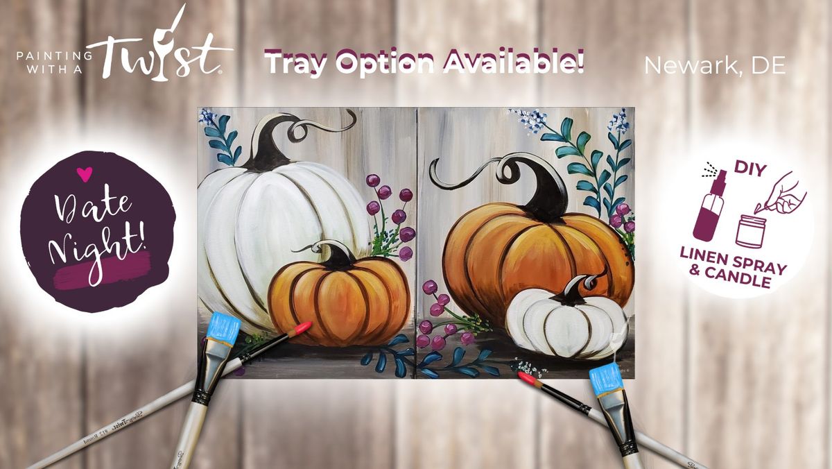 Paint & Sip: Date Night\/Pick Side: Berry Pumpkins (Tray Option)