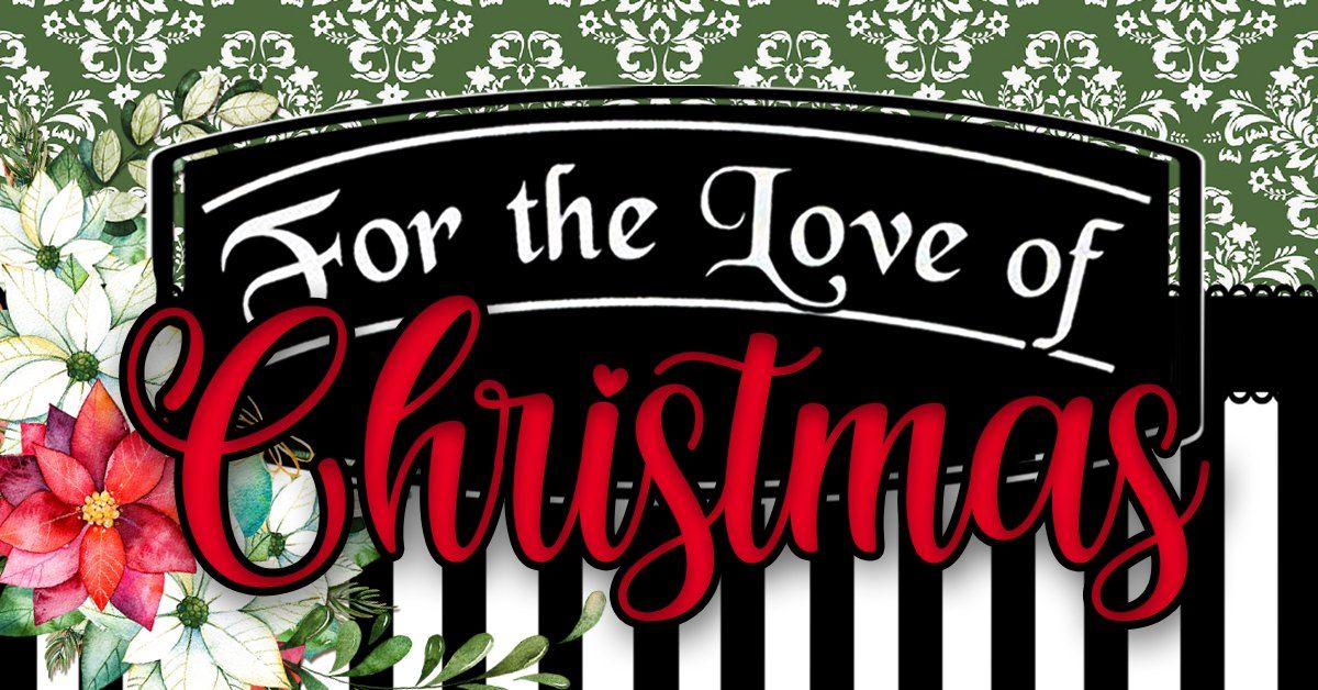 For the Love of Christmas