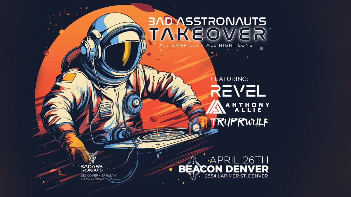 Bad Asstronauts Takeover: Beacon Denver