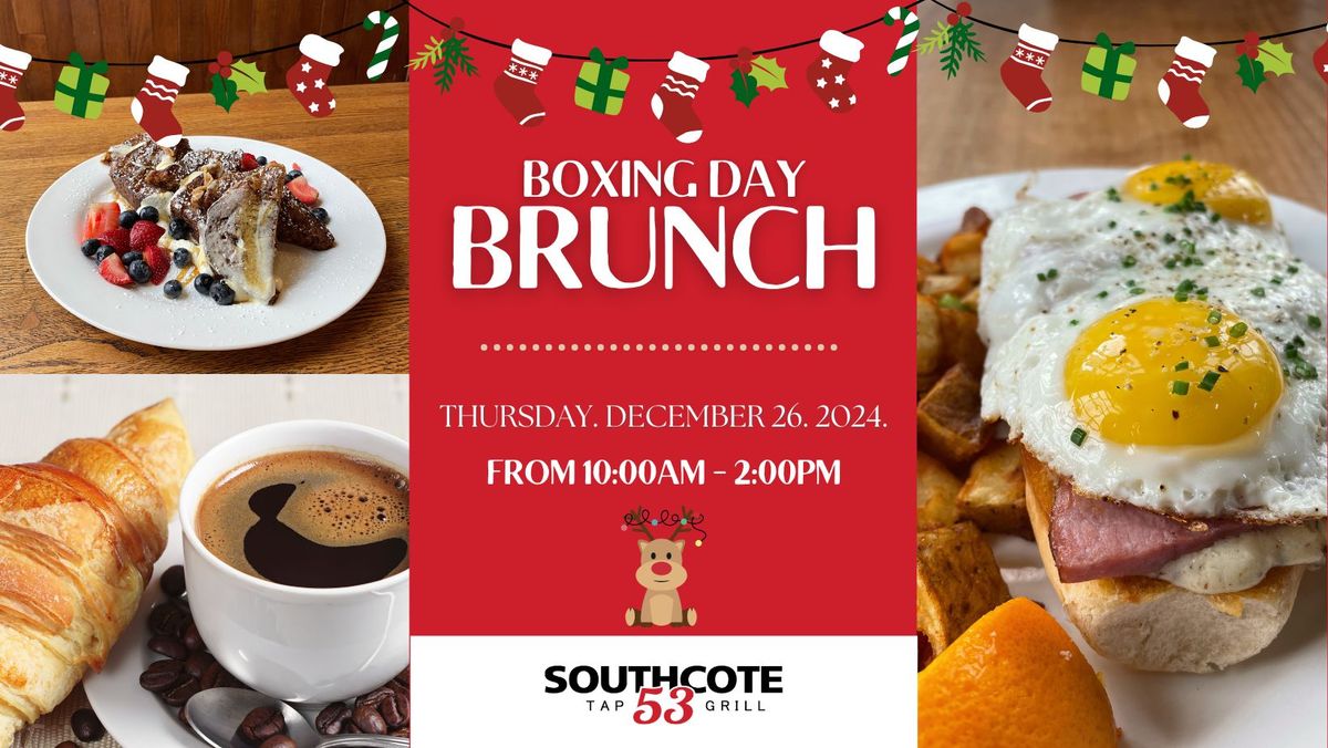 Boxing Day Brunch @ Southcote 53