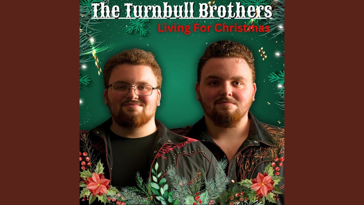 Christmas With The Turnbull Brothers at The Savoy Theatre - Nova Scotia