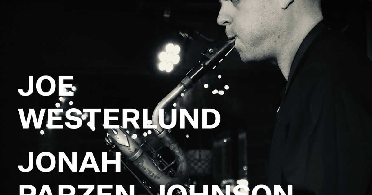 Jonah Parzen-Johnson \/ Joe Westerlund