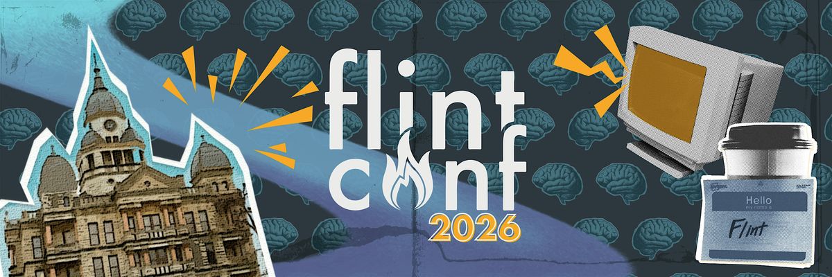 FlintConf: Denton's Conference for Creatives and Entrepreneurs