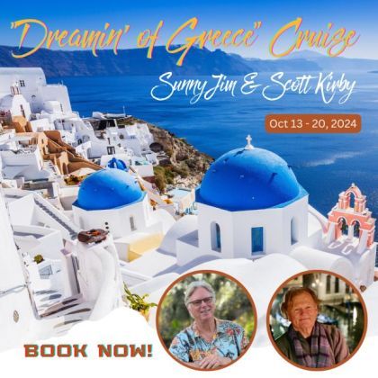 Dreamin' of Greece Cruise with James "Sunny Jim" White & Scott Kirby