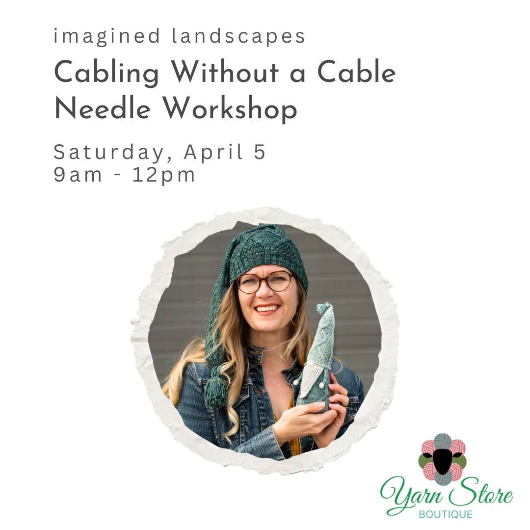 Cabling Without a Cable Needle Workshop