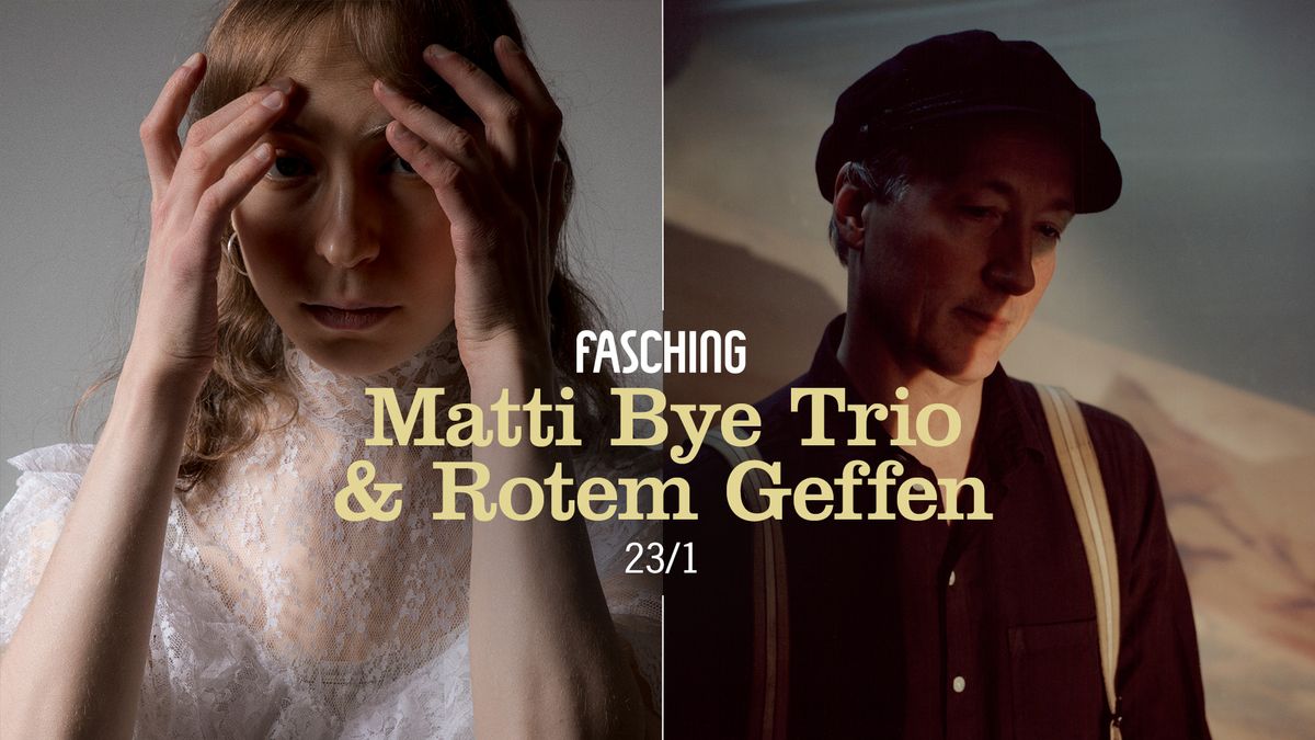 Matti Bye Trio & Rotem Geffen | Fasching, Stockholm