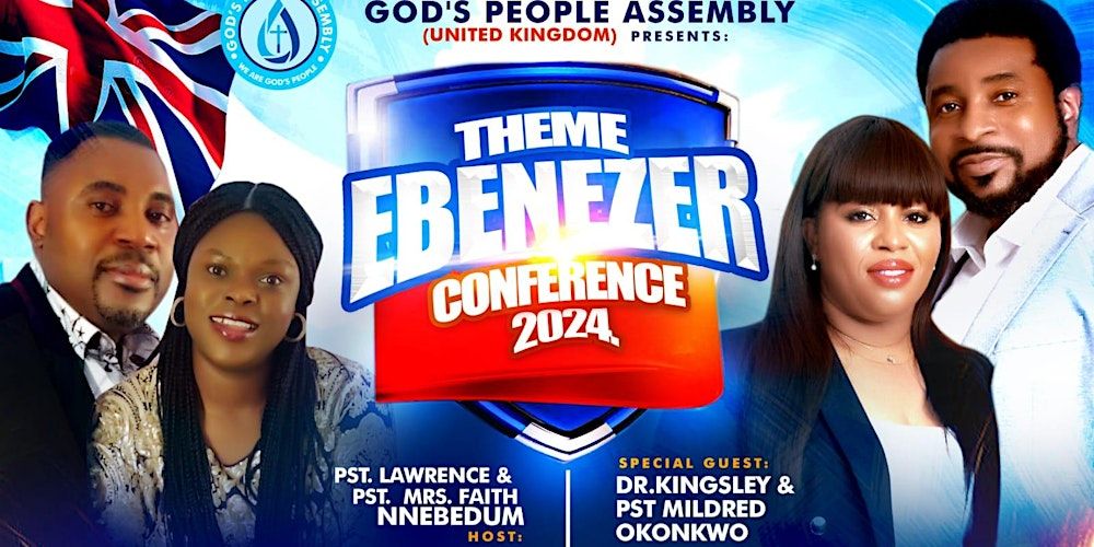 THE EBENEZER CONFERENCE 2024 (DR. KINGSLEY & PASTOR MILDRED OKONKWO)