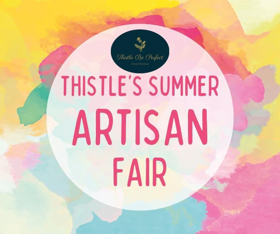 Thistle Be Perfect Summer Artisan Fair 