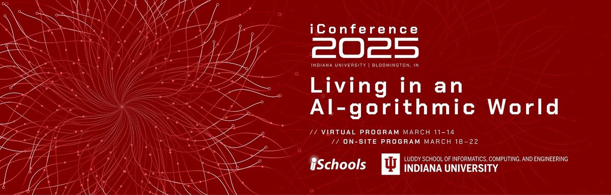 iConference 2025: Living in an AI-gorithmic world