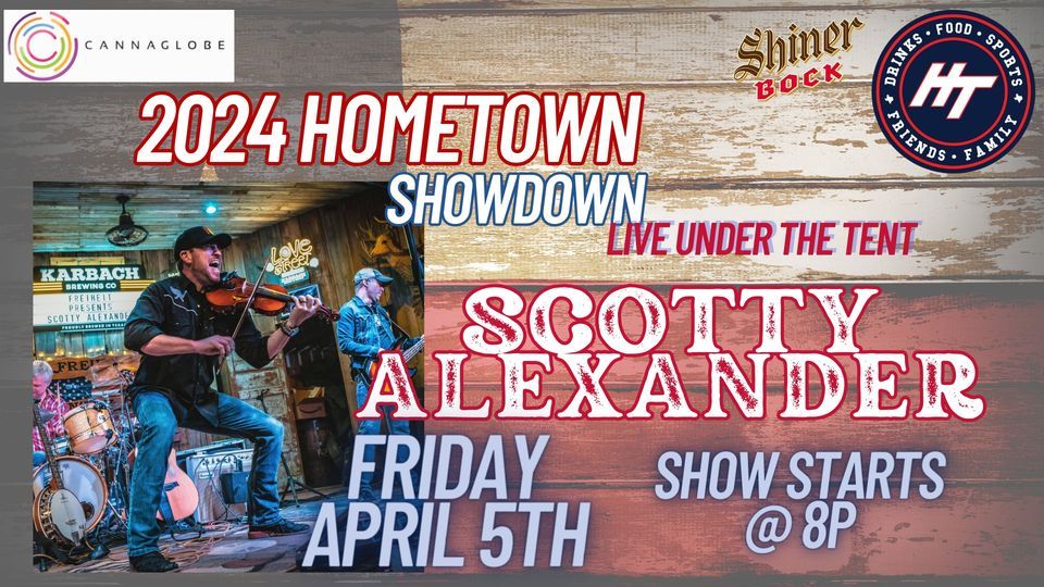 Hometown Showdown Featuring SCOTTY ALEXANDER