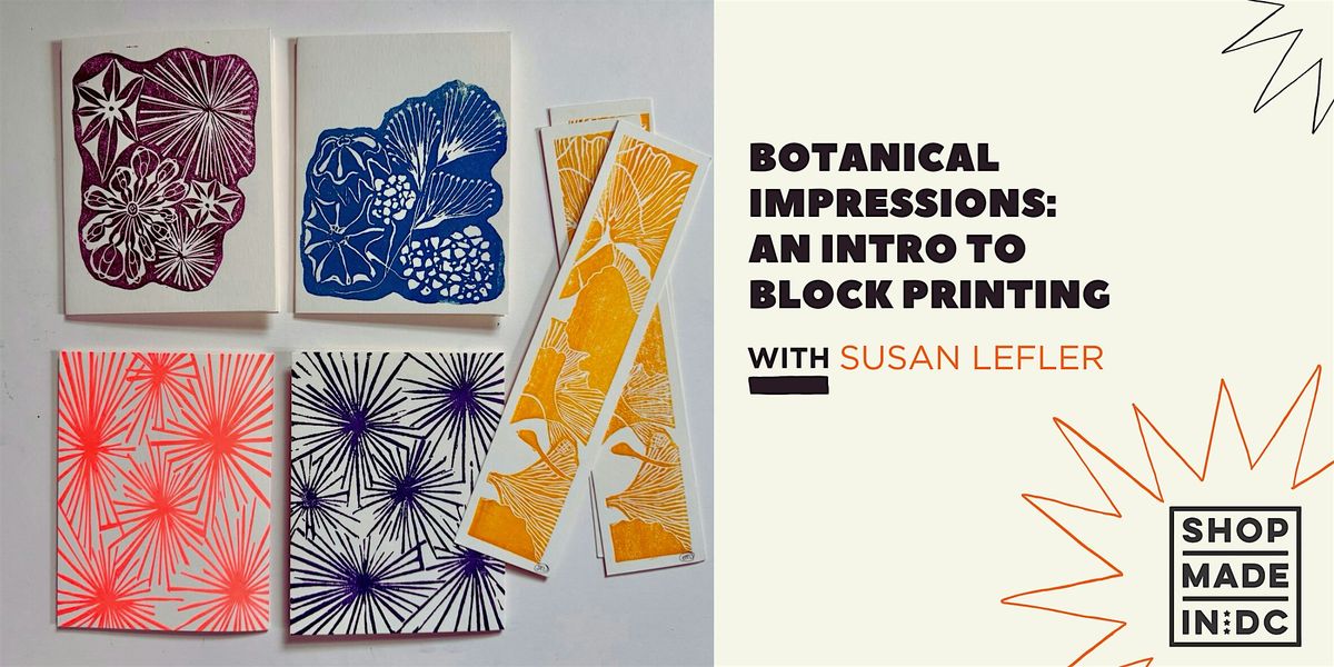 Botanical Impressions: An Intro to Block Printing w\/Susan Lefler