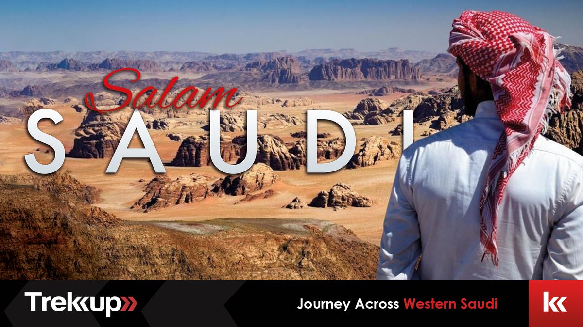 Salam Saudi | Journey Across Western Saudi