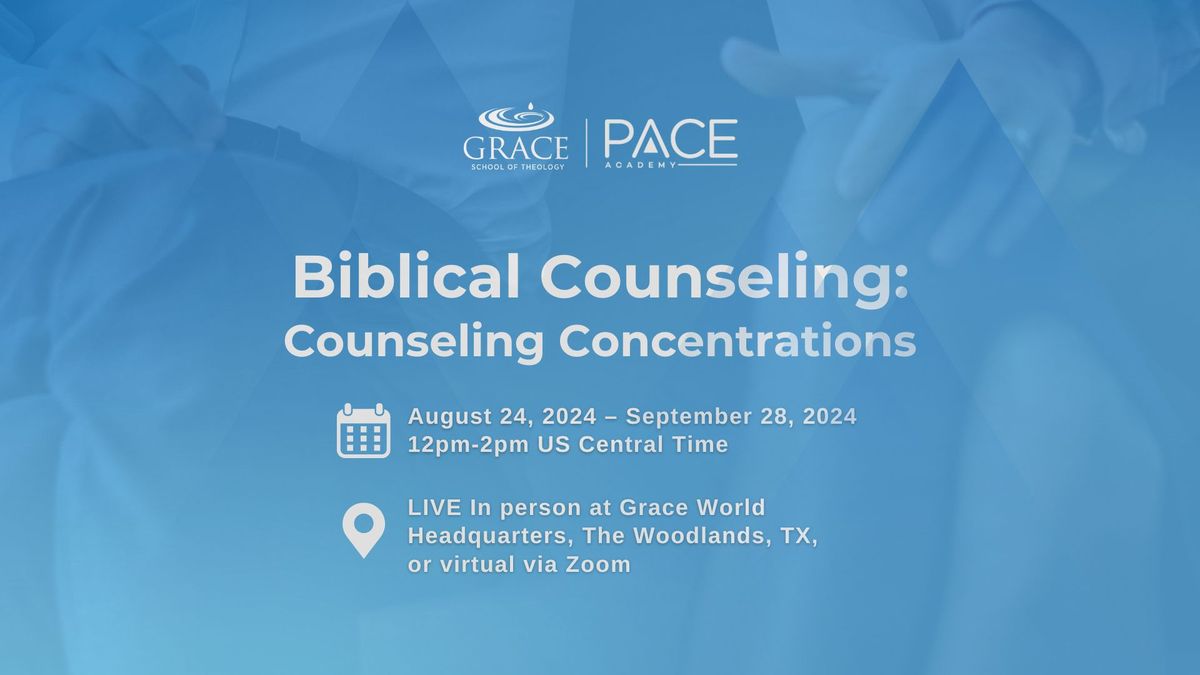 Biblical Counseling: Counseling Concentrations