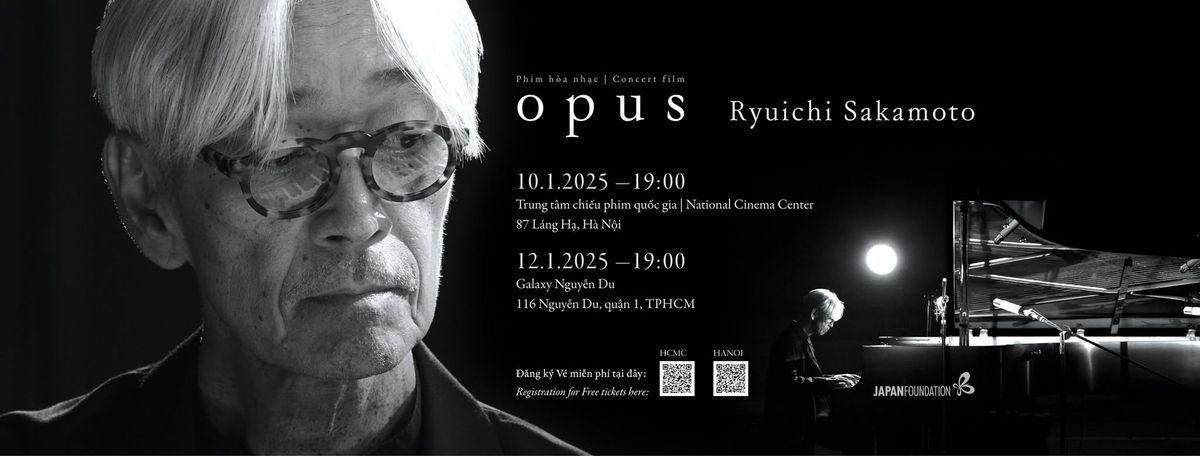 (HCMC) Ryuichi Sakamoto | Opus: B\u1ea3n giao h\u01b0\u1edfng c\u1ee7a m\u1ed9t huy\u1ec1n tho\u1ea1i