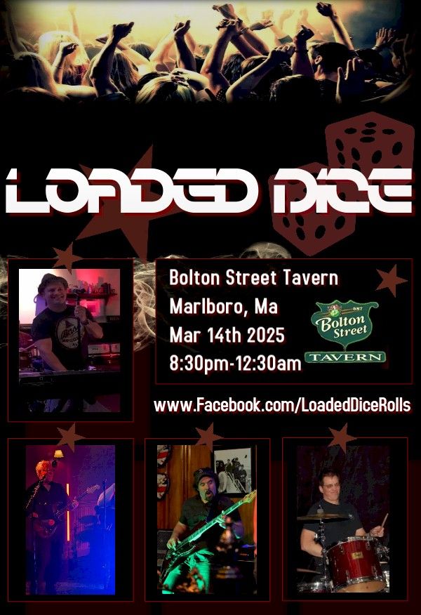 Loaded Dice rockin' Bolton St. Tavern!