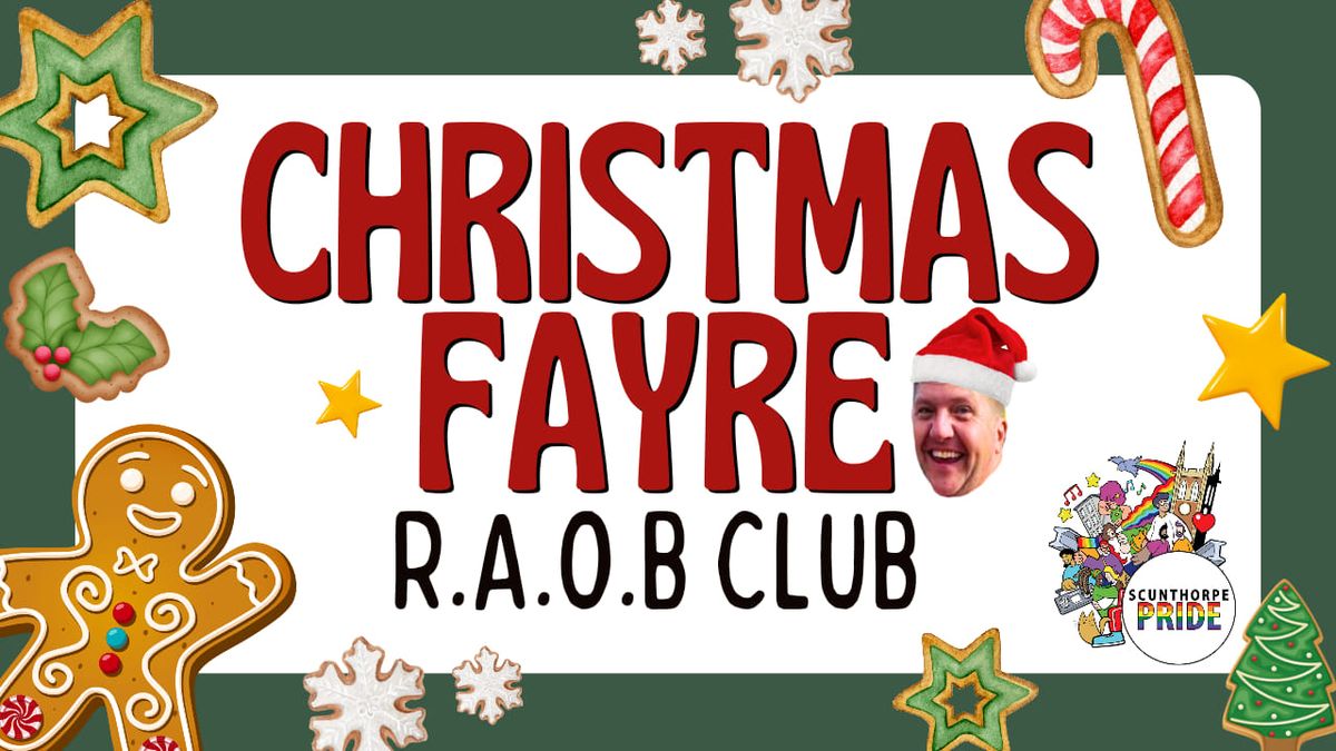 Kev's Christmas Fayre R.A.O.B Club