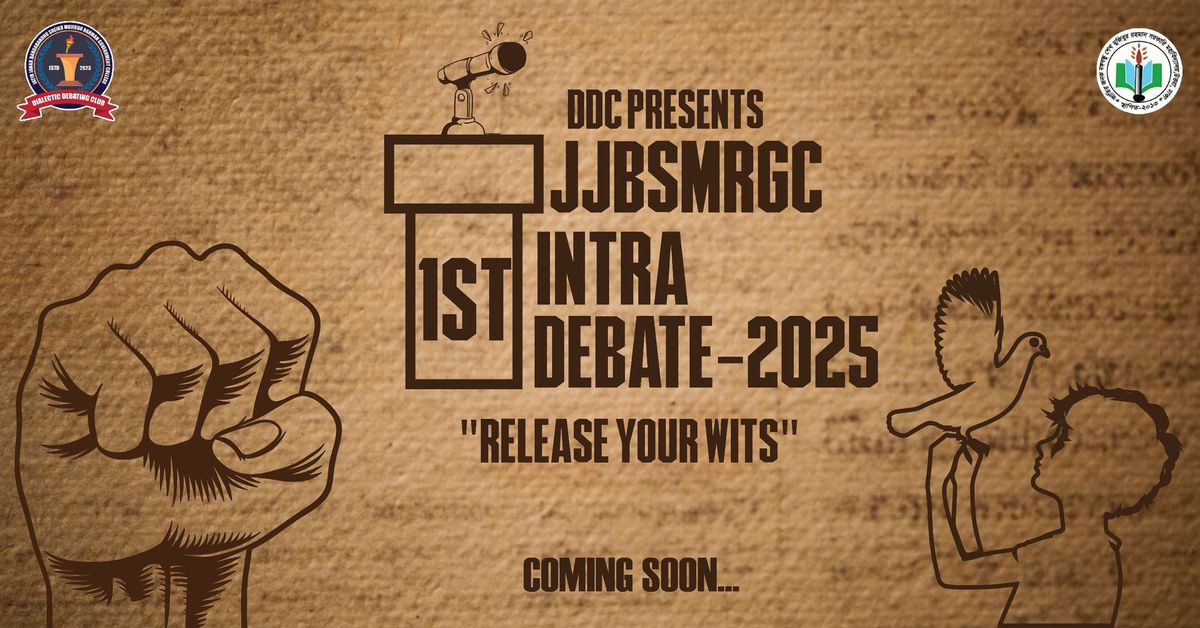 DDC presents : 1st JJBSMRGC Intra Debate-2025