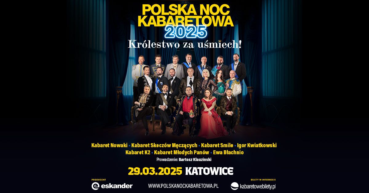 29.03.2025 Katowice \u2022 Polska Noc Kabaretowa 2025