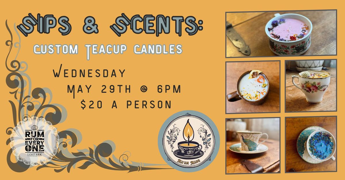 Sips & Scents: Custom Teacup Candles