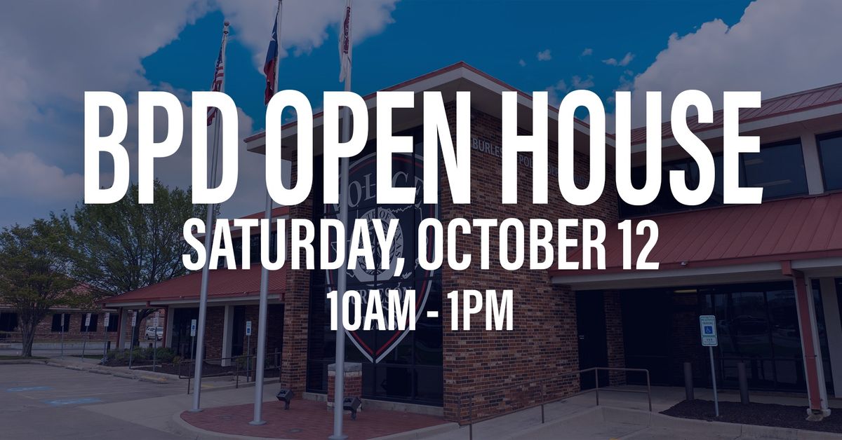 BPD Open House