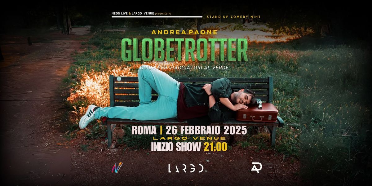 Globetrotter di Andrea Paone | Stand Up Comedy Night