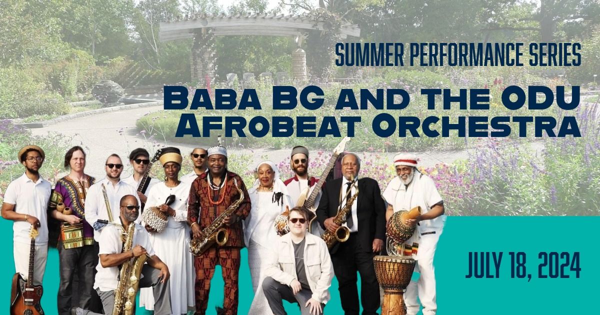 Summer Performance Series: Baba BG and the ODU Afrobeat Orchestra