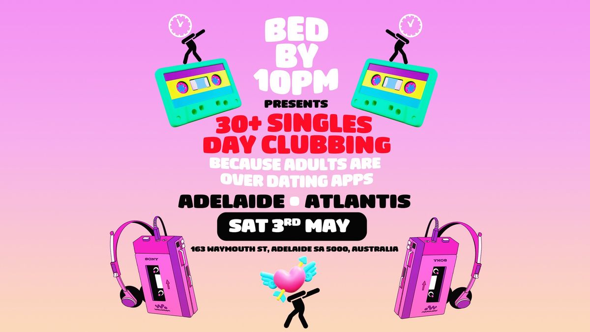 Bed By 10: Singles Edition - Adelaide