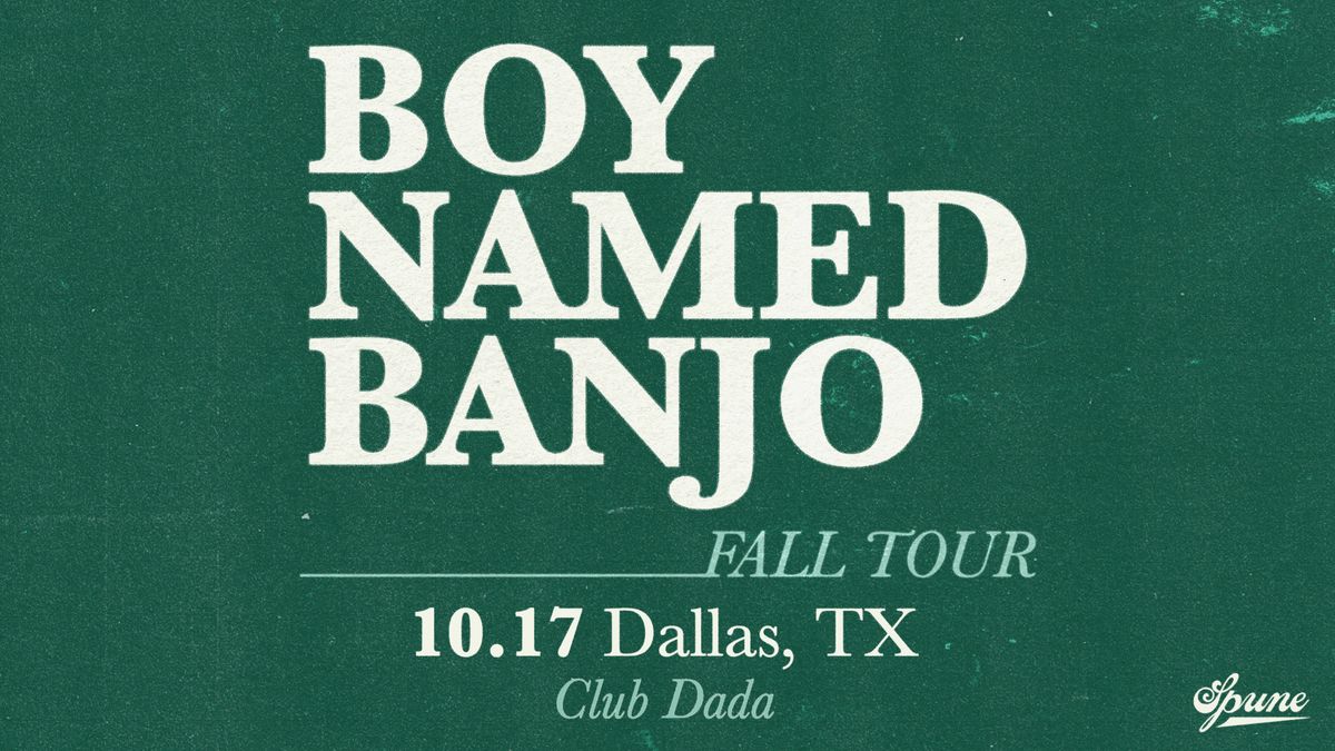 Boy Named Banjo | Dada 