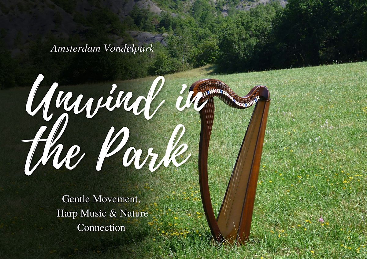 Unwind in the Park: Gentle Movement, Harp Music & Nature Connection