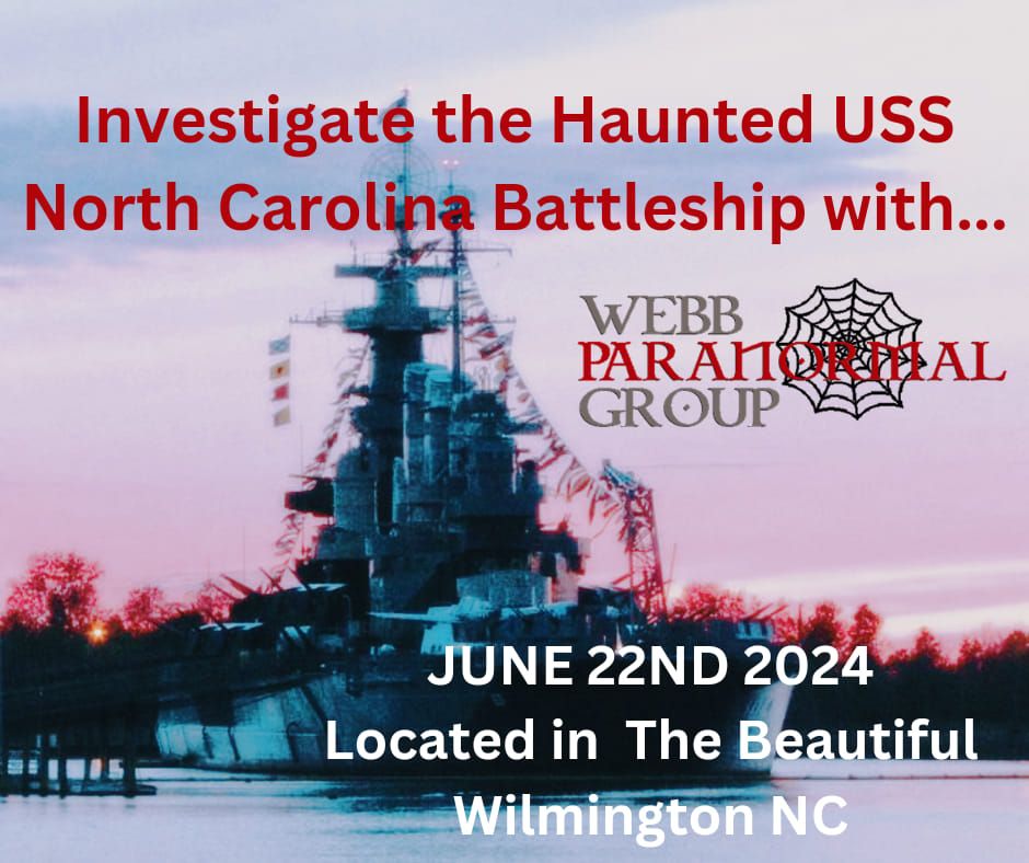Ghost Hunt on the USS Battleship North Carolina in Wilmington, NC