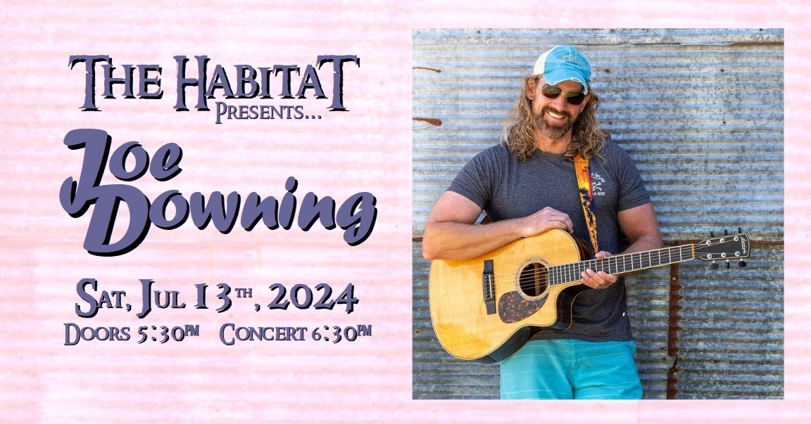 Joe Downing at The Habitat