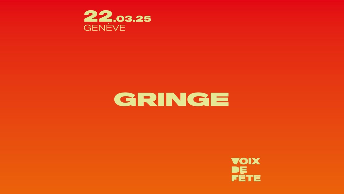 Voix de F\u00eate 2025 | GRINGE