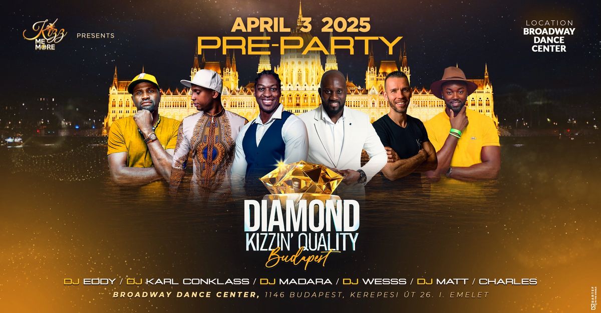 PRE-PARTY Diamond Kizzin' Quality