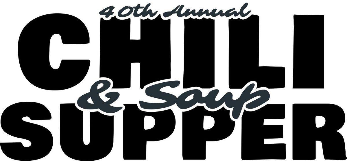 40th Annual Chili & Soup Supper