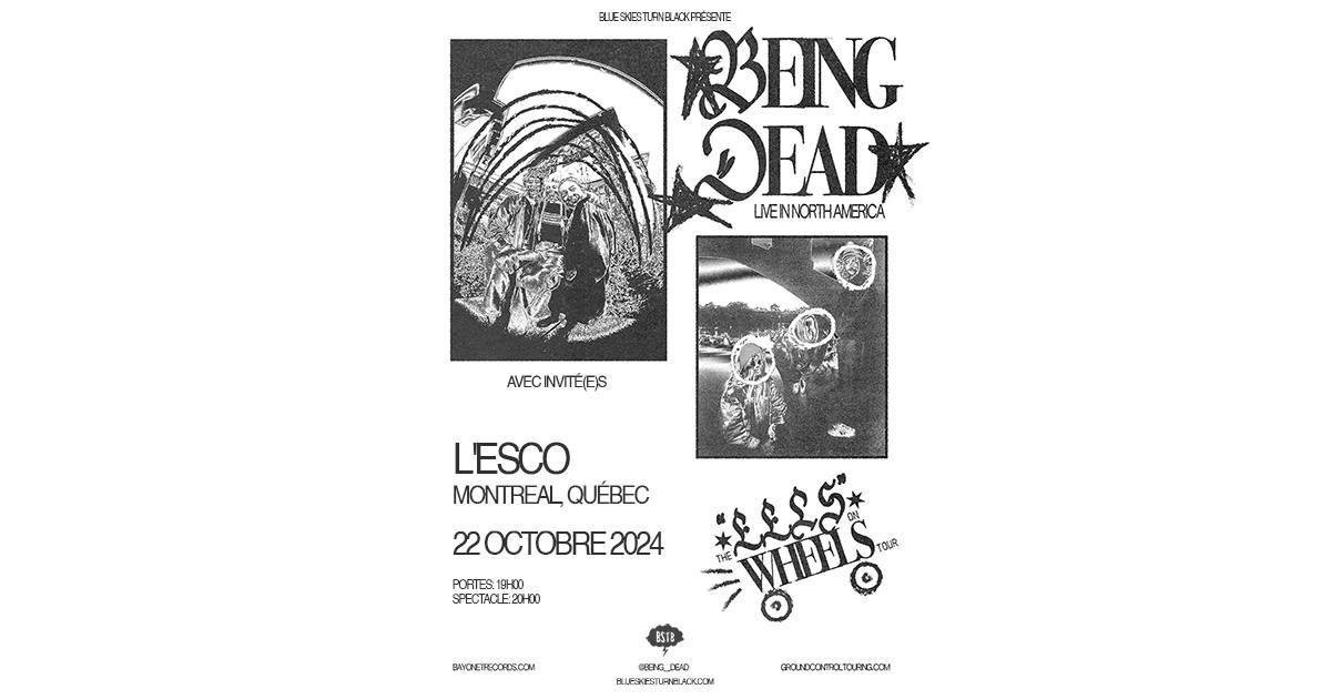 BEING DEAD - Montr\u00e9al