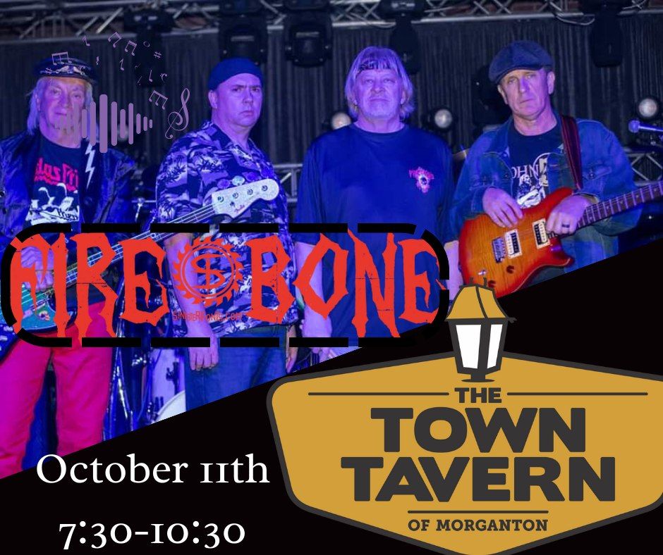 " FIRE-BONE "Live" at Town Tavern Morganton!!