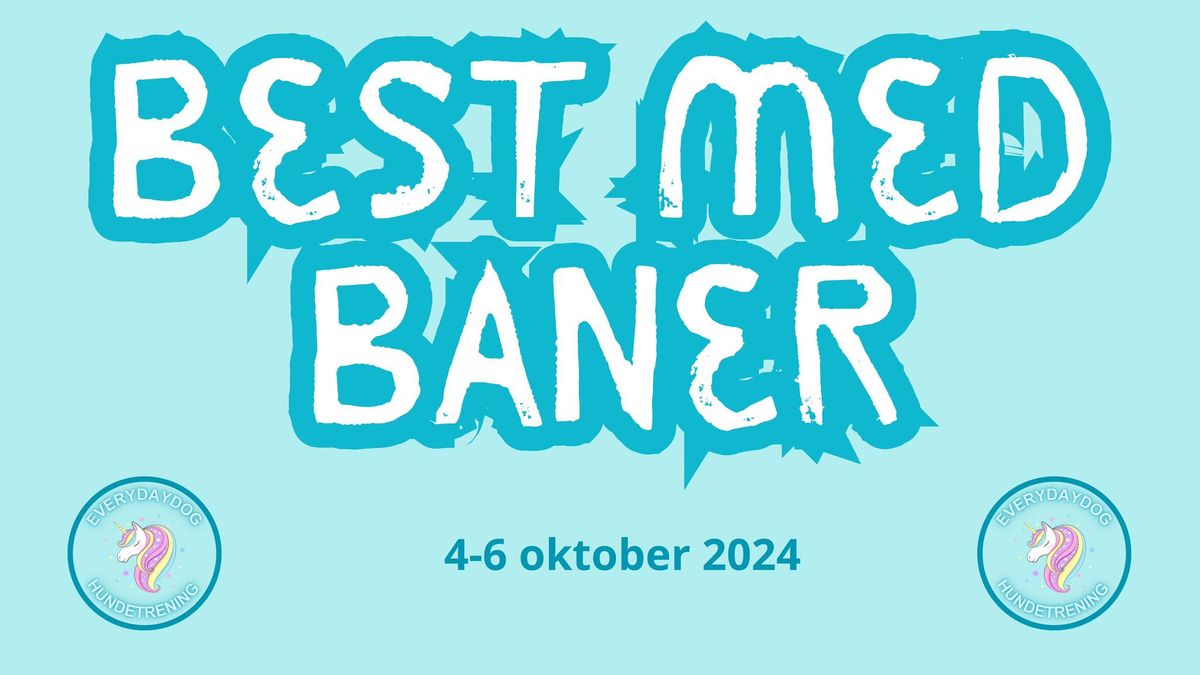 Best med baner - 4-6 oktober 2024