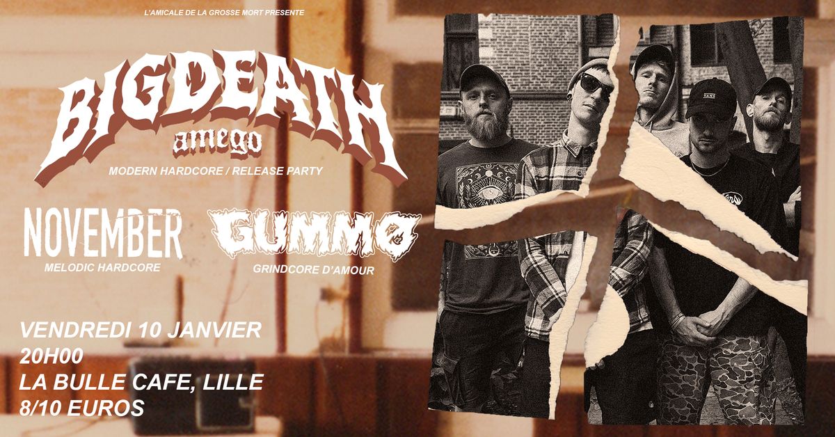 BIG DEATH AMEGO (Release Party) + GUMMO + NOVEMBER \/\/ LA BULLE CAFE