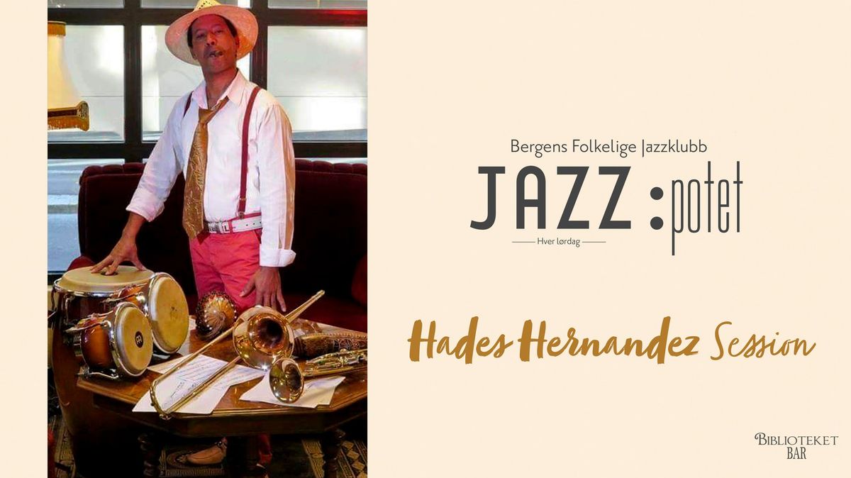 Jazz:potet: Hades Hernandez Session - 28. September