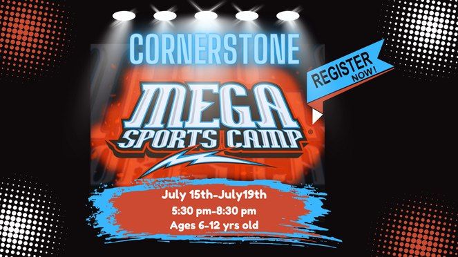 Cornerstone's Mega Sports Camp-Blaze a Trail