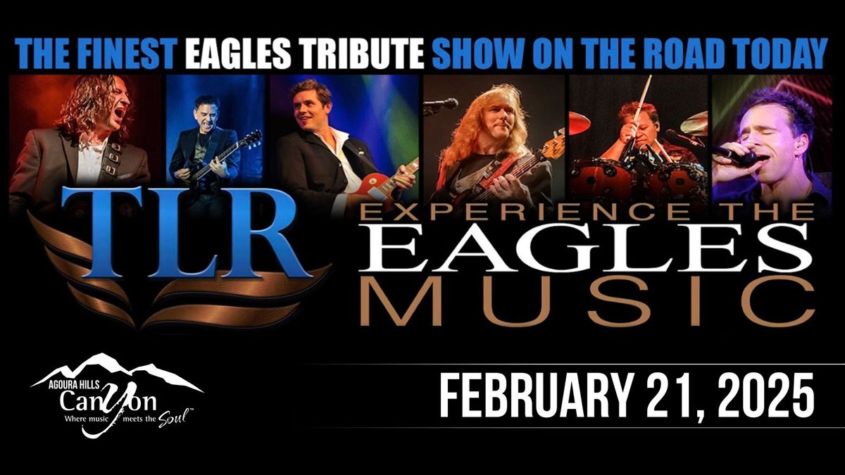 TLR - Experience The Eagles