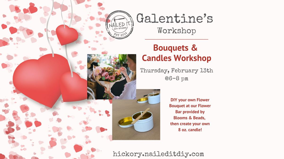 Galentine's Bouquets & Candles Workshop