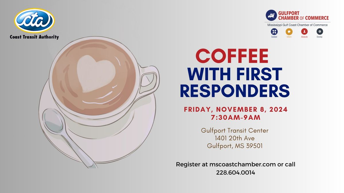 Gulfport Chamber of Commerce presents Coffee with First Responders