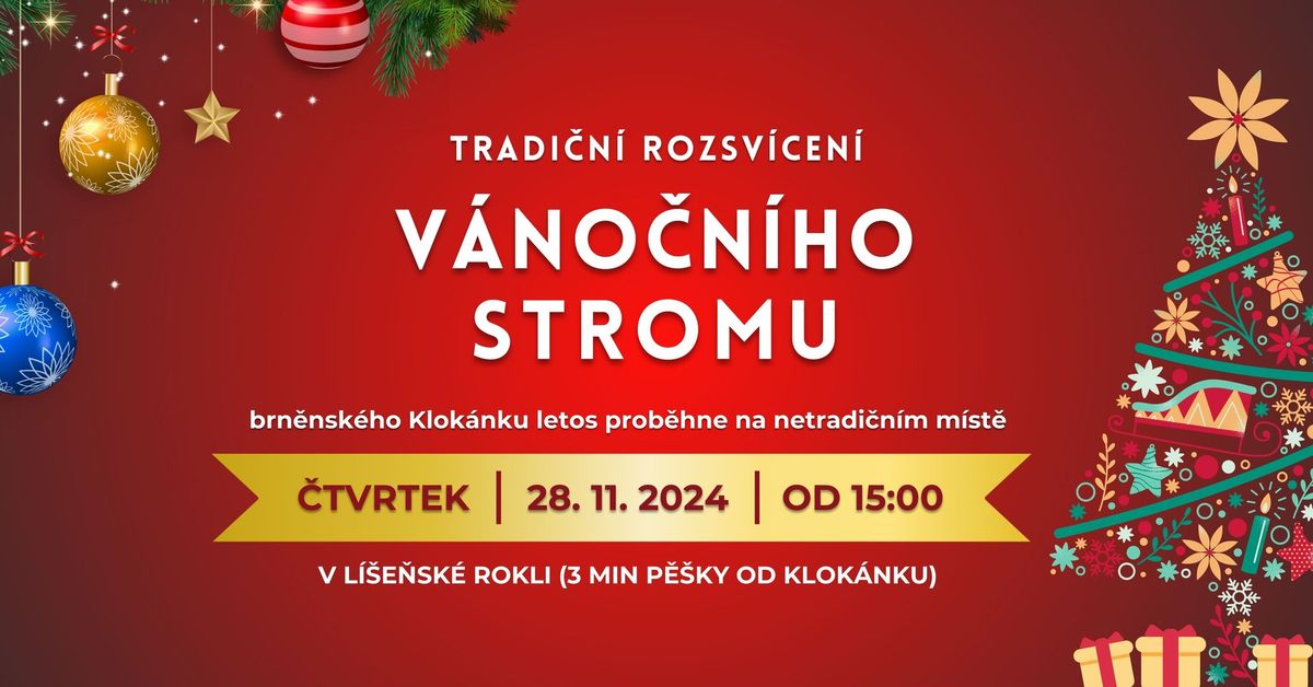 Tradi\u010dn\u00ed rozsv\u00edcen\u00ed v\u00e1no\u010dn\u00edho stromu Klok\u00e1nku Brno