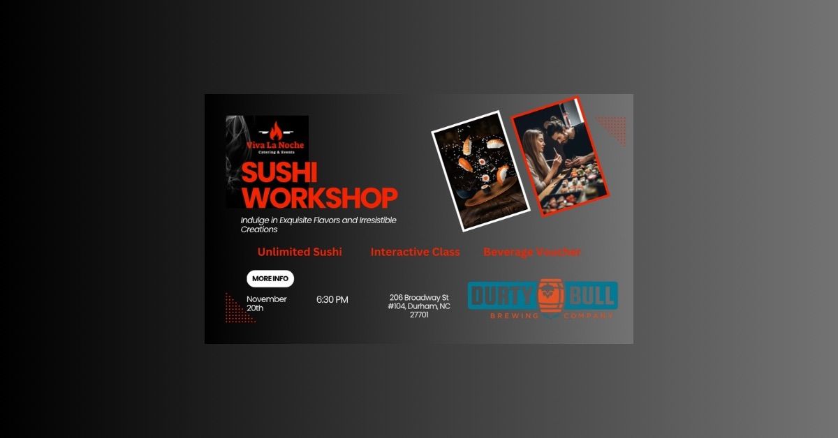 Sushi Workshop Durty Bull Brewing Company 