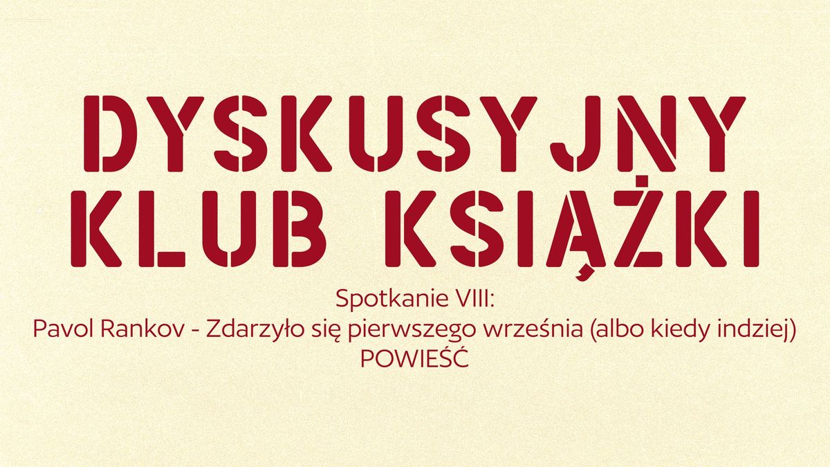 Dyskusyjny Klub Ksi\u0105\u017cki: spotkanie VIII