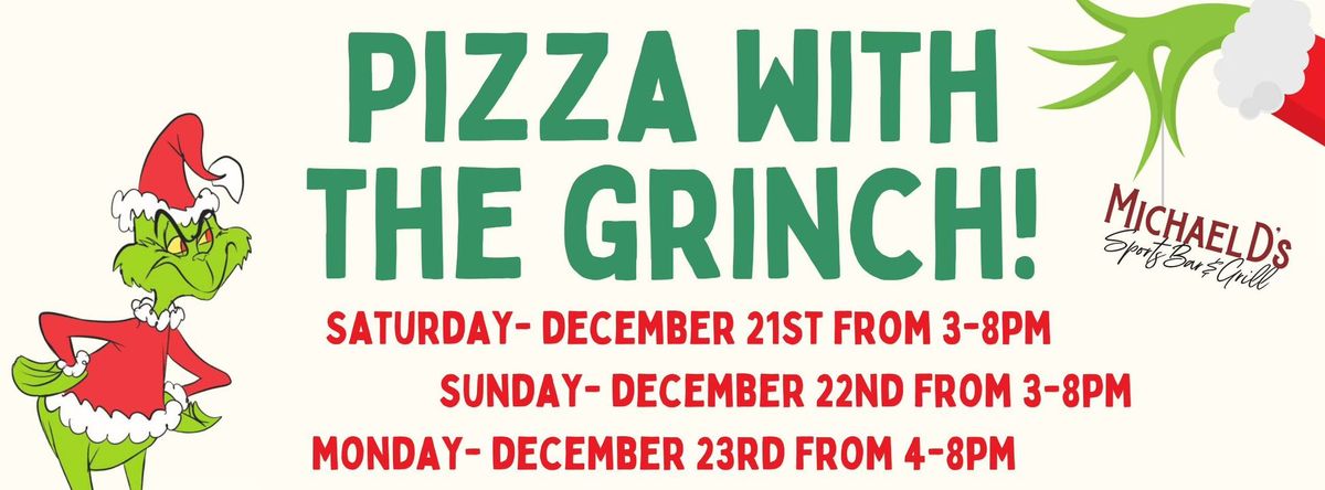 Pizza with the Grinch (3 dates available read details!)