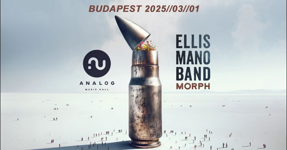 Ellis Mano Band || Morph Tour 2025 || Budapest